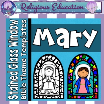 Preview of Mary, Mother of God Stained Glass Windows {Bible Religious Theme}
