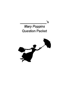 Preview of Mary Poppins Question Packet