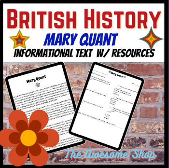 Preview of Mary Quant British History Informational Text W/ Worksheets Fashion