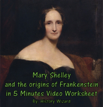 Preview of Mary Shelley and the origins of Frankenstein in 5 Minutes Video Worksheet