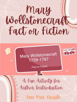 Preview of Mary Wollstonecraft Fact or Fiction Author Introduction