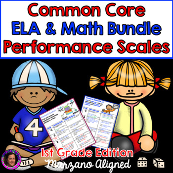 Preview of Marzano Aligned Common Core ELA & Math Bundle Performance Scales 1st Grade