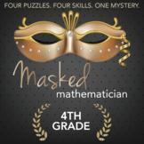 Masked Mathematician - 4th Grade - Printable & Digital Rev