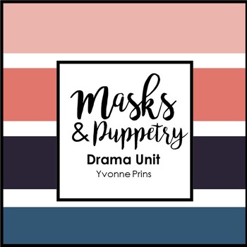 Preview of Masks & Puppetry Drama Unit