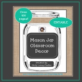 Mason Jar Classroom Theme Decor Bundle - EDITABLE
