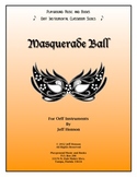 Masquerade Ball for Orff Instruments, Fall Concert and Cla