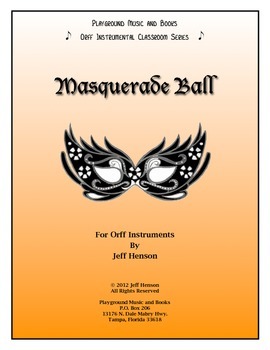 Preview of Masquerade Ball for Orff Instruments, Fall Concert and Classroom Music