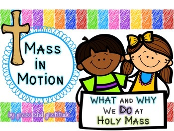 Preview of Mass In Motion: The WHAT and WHY We DO at Holy Mass