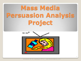 Mass Media Persuasion Analysis Project (Common Core Aligned)