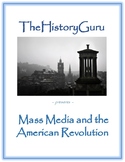 Mass Media and the American Revolution