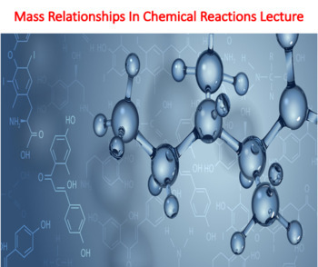 Preview of Mass Relationships in Chemical Reactions Lecture (Chemistry)