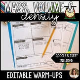 Mass Volume and Density Warm Ups - Editable Do Nows, Bellringers