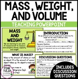 Mass, Weight, and Volume - Teaching PowerPoint Presentation