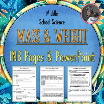 Preview of Mass and Weight Interactive Notebook Pages and PowerPoint: Mass & Weight Notes