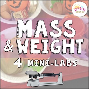 Preview of Mass and Weight Measuring Labs Activities | Middle School Science