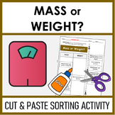 Mass or Weight | Cut and Paste Sorting Activity