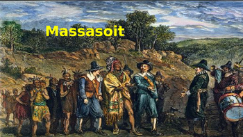Preview of Massasoit - Life Story Power Point - Wampanoag Chief First Thanksgiving
