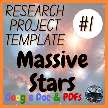Preview of Massive Stars | Science Research Project Template #1 | Astro (Google Version)