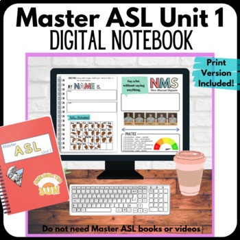 Preview of Master ASL Unit 1 Digital Interactive Notebook (print copy also available)
