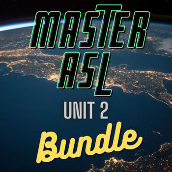 Preview of Master ASL Unit 2 BUNDLE