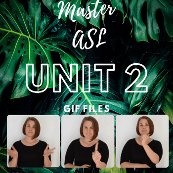Preview of Master ASL Unit 2 - Gif Files