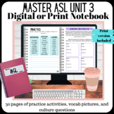 Master ASL Unit 3 Workbook (digital or print)