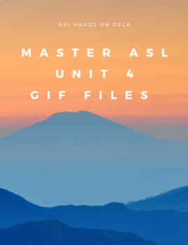 Preview of Master ASL Unit 4 Gif Files