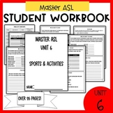 Master ASL Unit 6 Student Workbook