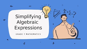 Preview of Master Simplifying Algebraic Expressions Presentation Lesson