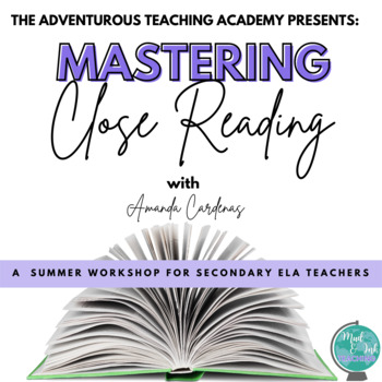 Preview of Mastering Close Reading:  A Virtual Professional Development Workshop