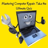 Mastering Computer Repair: Take the Ultimate Quiz