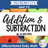 Addition and Subtraction: Differentiated Daily Math for Gr. 3-6