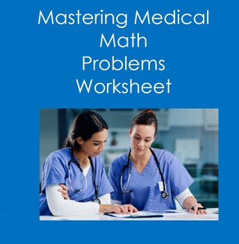 Preview of Mastering Medical Math Problems (Health Sciences, Nursing)