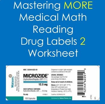 Preview of Mastering More Medical Math- Reading Drug Labels 2 Worksheet (Health Sciences)