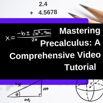 Preview of Mastering Precalculus: A Comprehensive Video Tutorial
