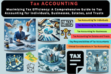 Mastering Tax Accounting: For Individuals, Businesses, Est