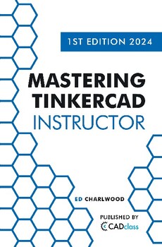 Preview of Mastering Tinkercad (Instructor) manual