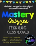 Mastery Quiz 4.4G: Round & Use Compatible Numbers to Estim