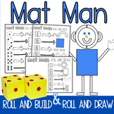 Mat Man   I    Roll & Build  l  Roll & Draw  l  Math and H