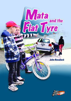 Preview of Mata and the Flat Tyre – easy-reading adventure for G2-4 remedial reader boys