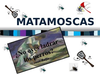 Preview of Matamoscas Game for No oyes ladrar los perros by Juan Rulfo