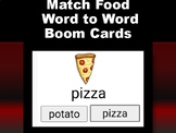 Match Food Word to Word Digital Boom Cards