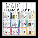 Match It! Thematic Bundle Independent Matching Work Tasks