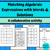 Matching Algebraic Expressions with Words and Solutions Activity