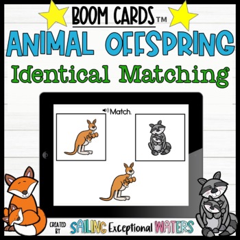 Matching Activities Boom Cards™ Baby Animals by Sailing Exceptional Waters