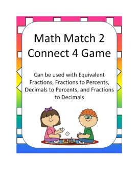 Preview of Matching Connect 4 Math Game (Equivalent Fractions &Fractions/Percents/Decimals)