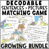 Matching Decodable Sentences with Pictures GROWING BUNDLE 