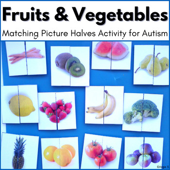 Preview of Fruits and Vegetables Activity for Autism | Matching Picture Halves