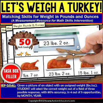 Preview of Thanksgiving Weigh the Turkey in Pounds and Ounces Matching Task Box Filler
