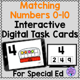 Matching Numbers to 10 Digital Task Cards Special Educatio